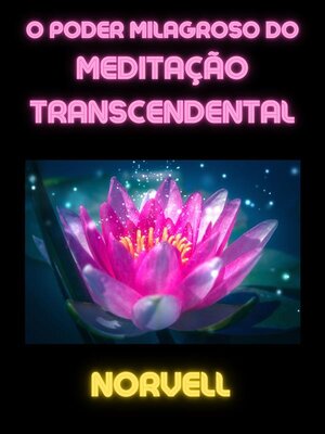 cover image of O Poder Milagroso do Meditação Transcendental (Traduzido)